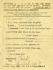 Pre-printed postcard "I have been admitted to the hospital" "Letter follows at first opportunity" "Jack" 16.Oct.1918