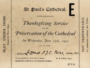 Event ticket for a seat under the dome with Lt. Colonel H.J.C. Peirs, CMG, DSO hand-written on the admit line